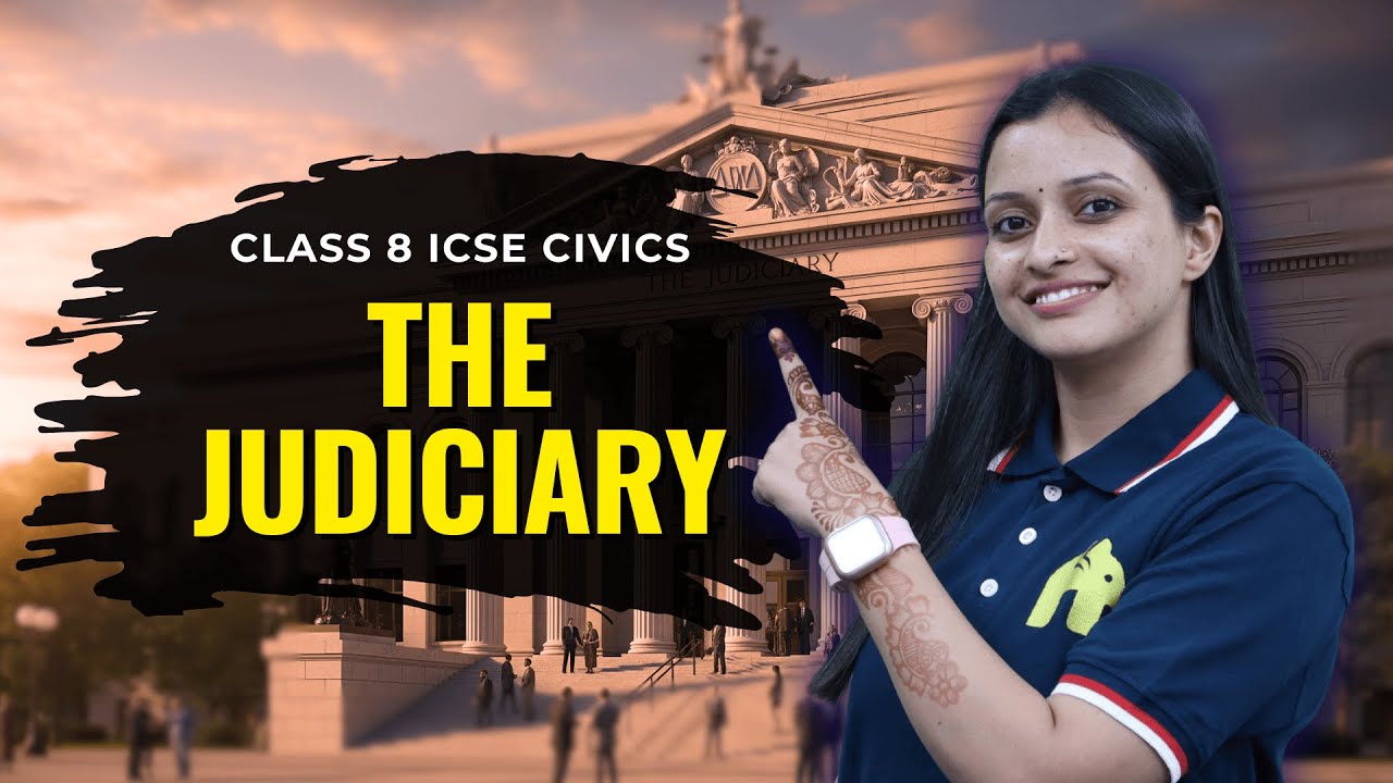 The Judiciary Class 8 ICSE Civics | Selina Chapter 3 | Supreme Courts & Judges