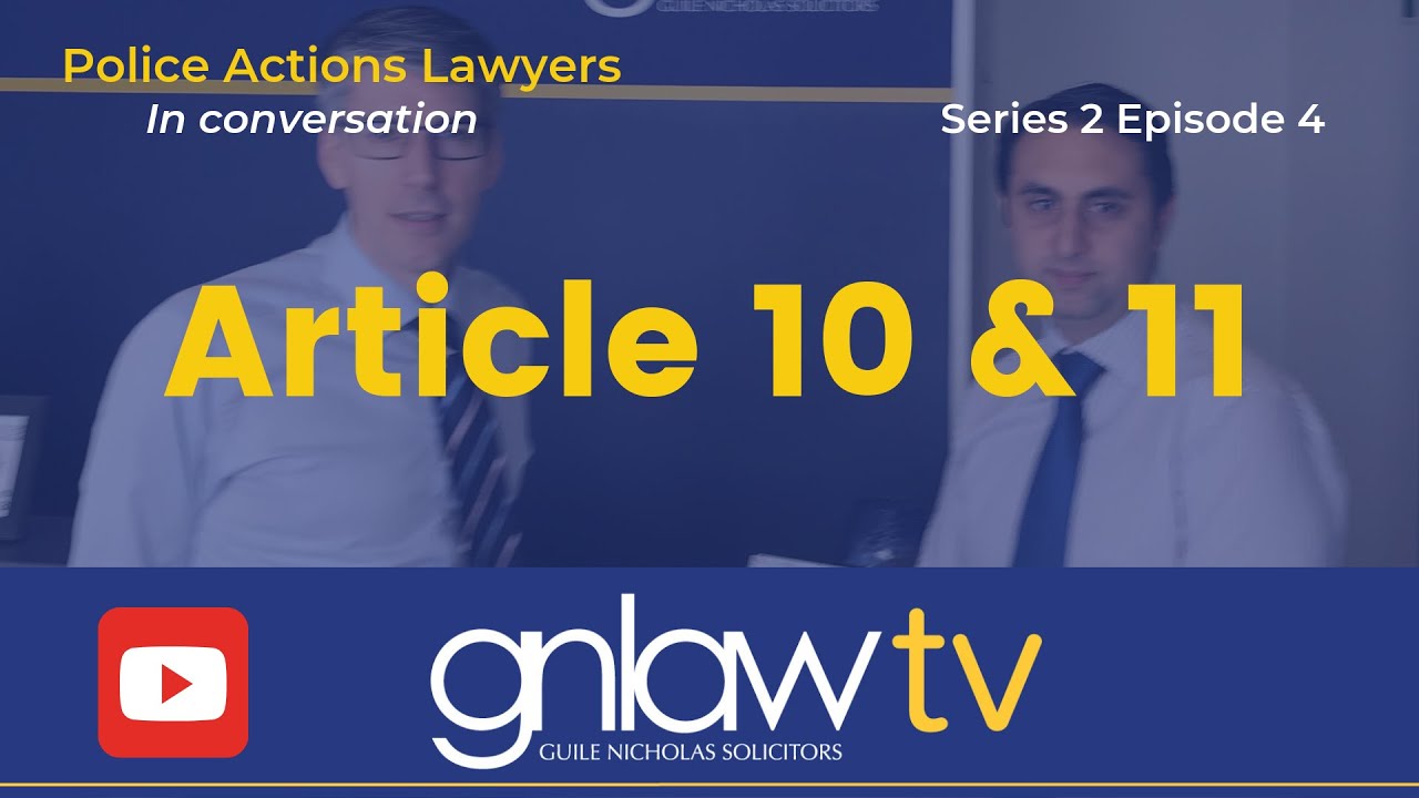 S2E2 Police Actions Lawyers - Article 10 & 11