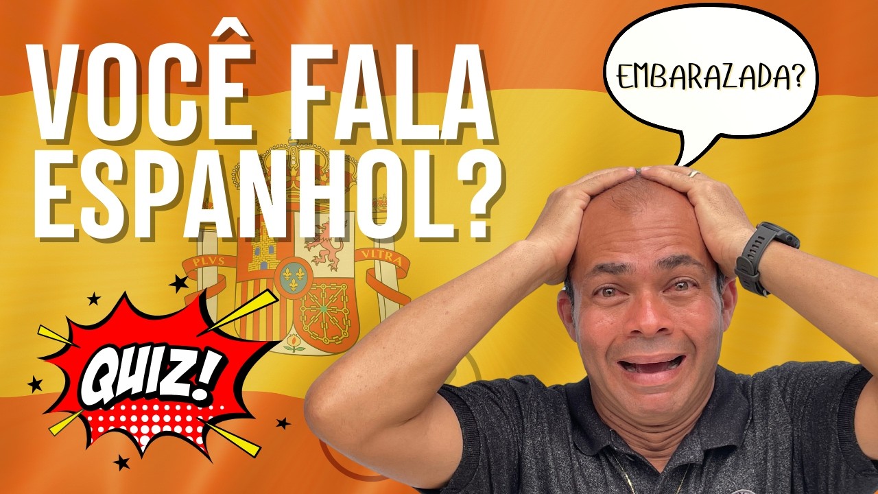 VOCÊ SABE FALAR ESPANHOL? TESTE-SE COM ESTE QUIZ RÁPIDO!