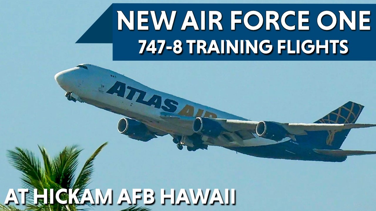 Next Gen AIR FORCE ONE training flights in Hawaii