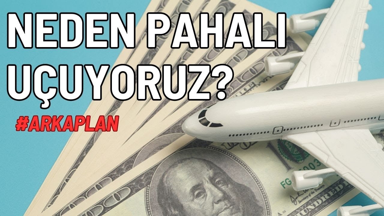 Neden THY ile pahalı uçuyoruz?