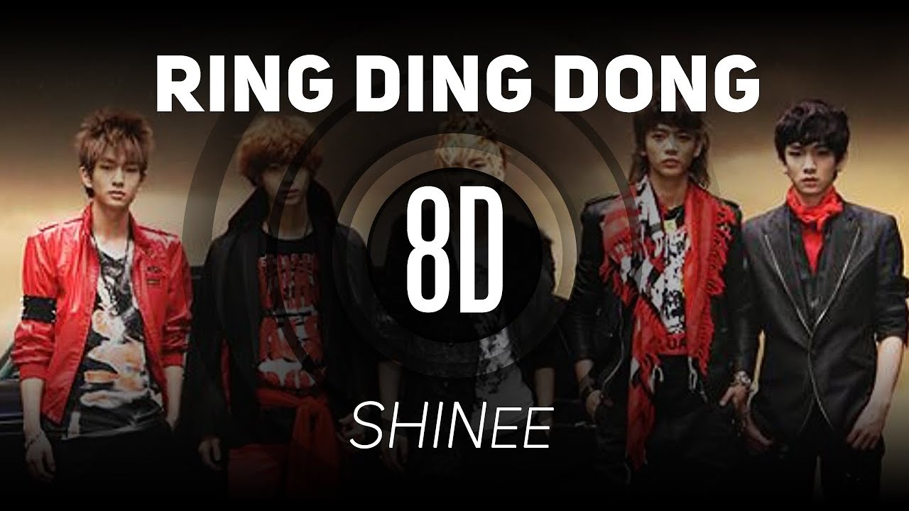 𝟴𝗗 𝗠𝗨𝗦𝗶𝗖 | Ring Ding Dong - Shinee | 𝑈𝑠𝑒 ℎ𝑒𝑎𝑑𝑝ℎ𝑜𝑛𝑒𝑠🎧