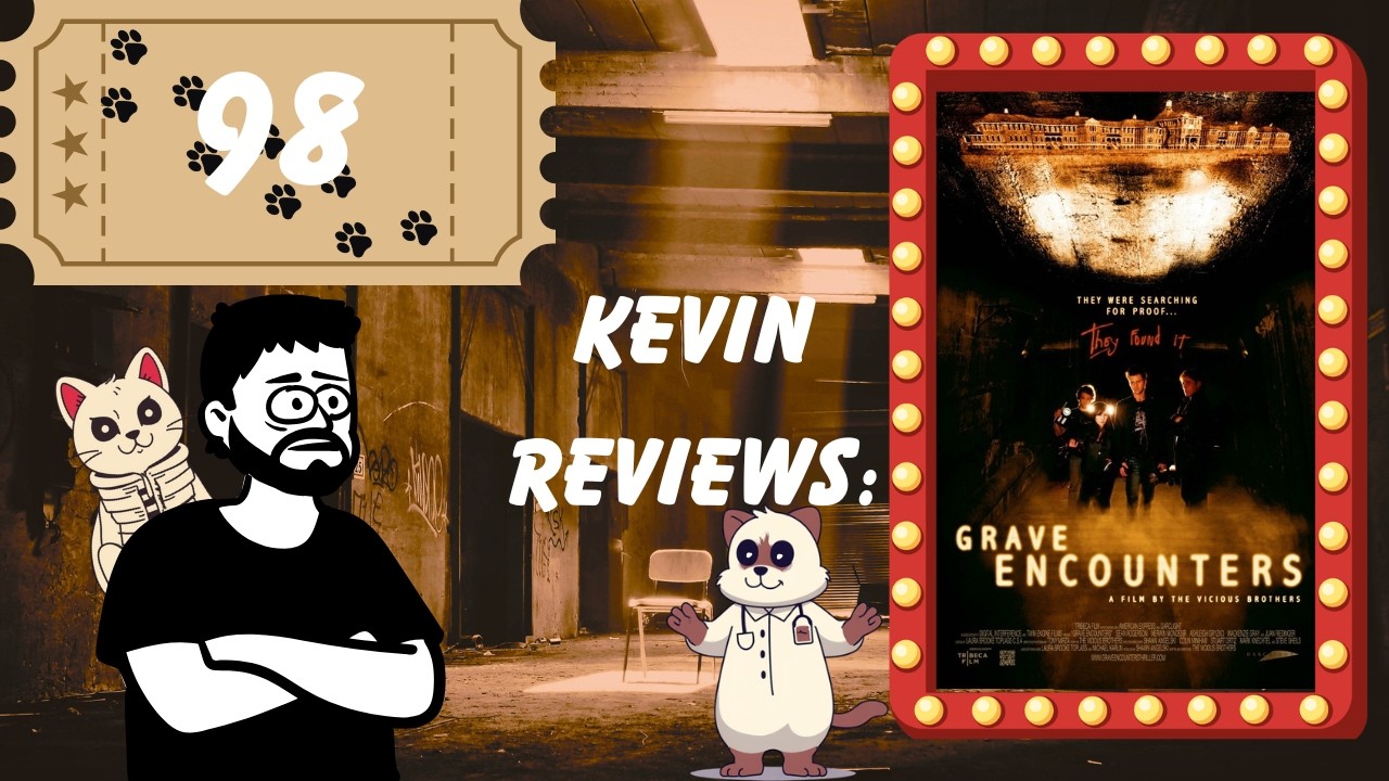 Kevin Reviews: Grave Encounters (2011)