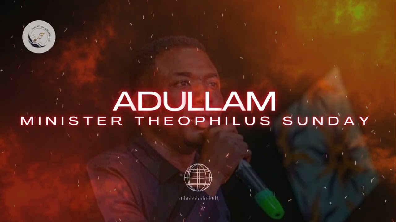 PRAYER CHARGE |ADULLAM | SECRET PLACE | Theophilus Sunday