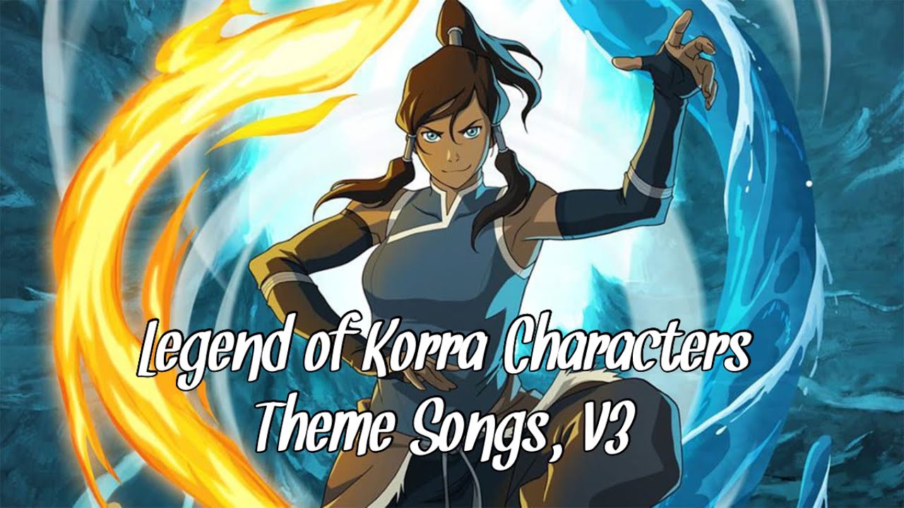 Legend of Korra Characters Theme Songs, V3