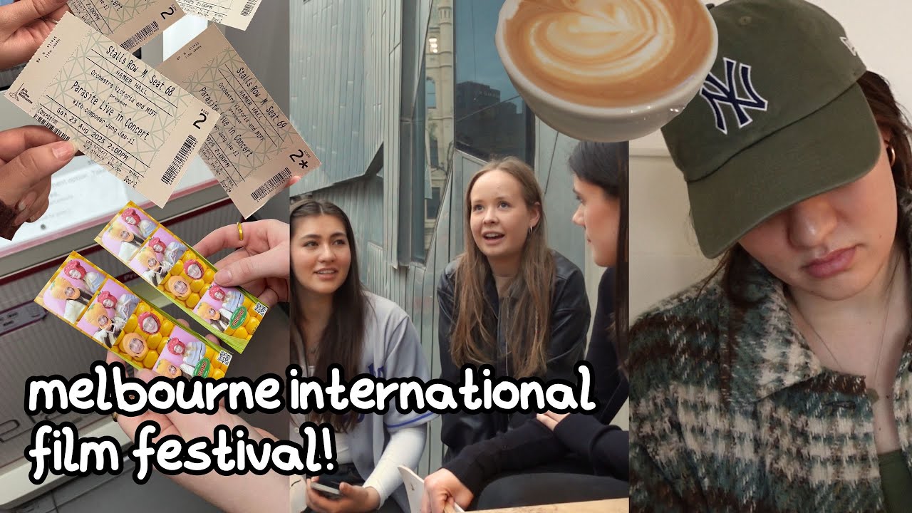 melbourne film festival vlog!! movies, good food & girl time 🤍