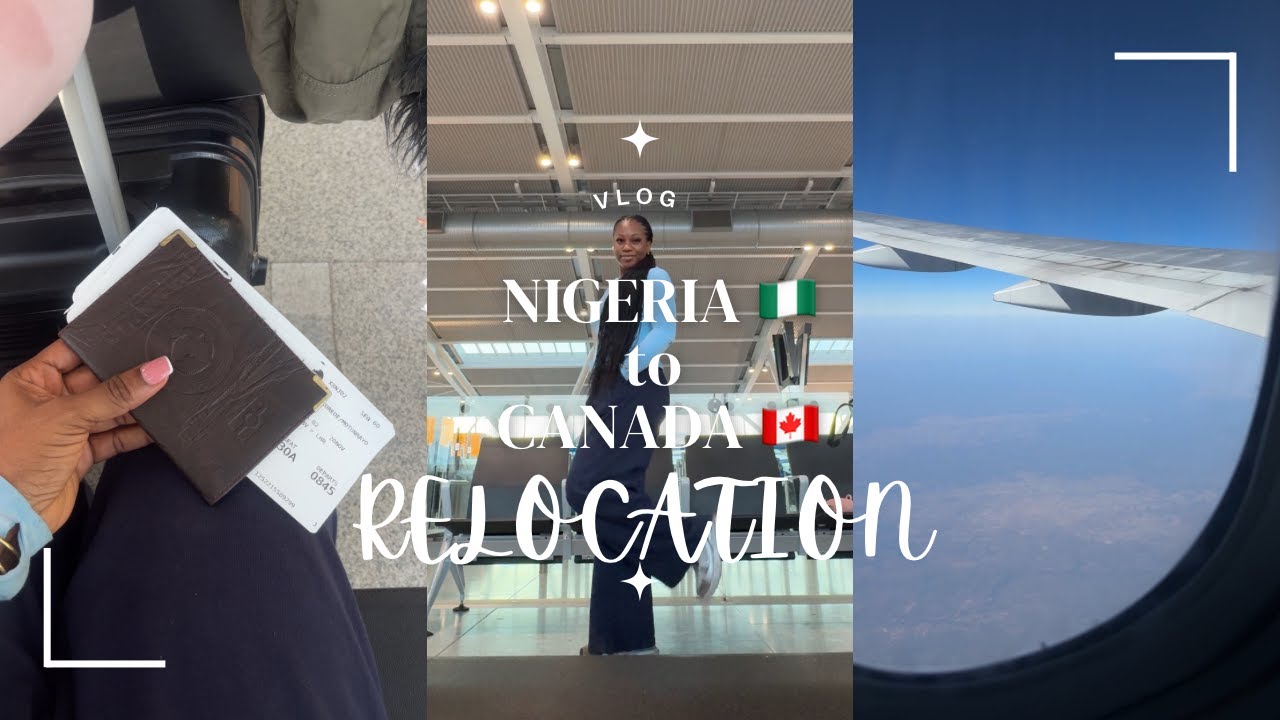 RELOCATION VLOG : Moving from Nigeria 🇳🇬 to Canada 🇨🇦 alone : Flying British Airways