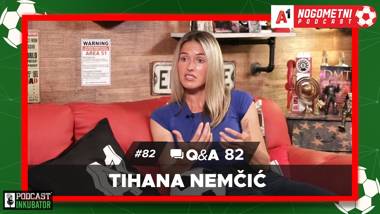 A1 Nogometni Podcast #82 Q&A 82 - Tihana Nemčić