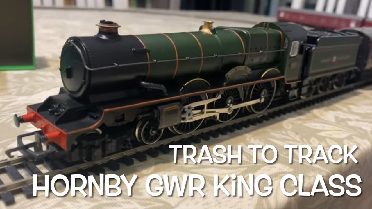 Trash to Track. Episode 87. Hornby King class loco.