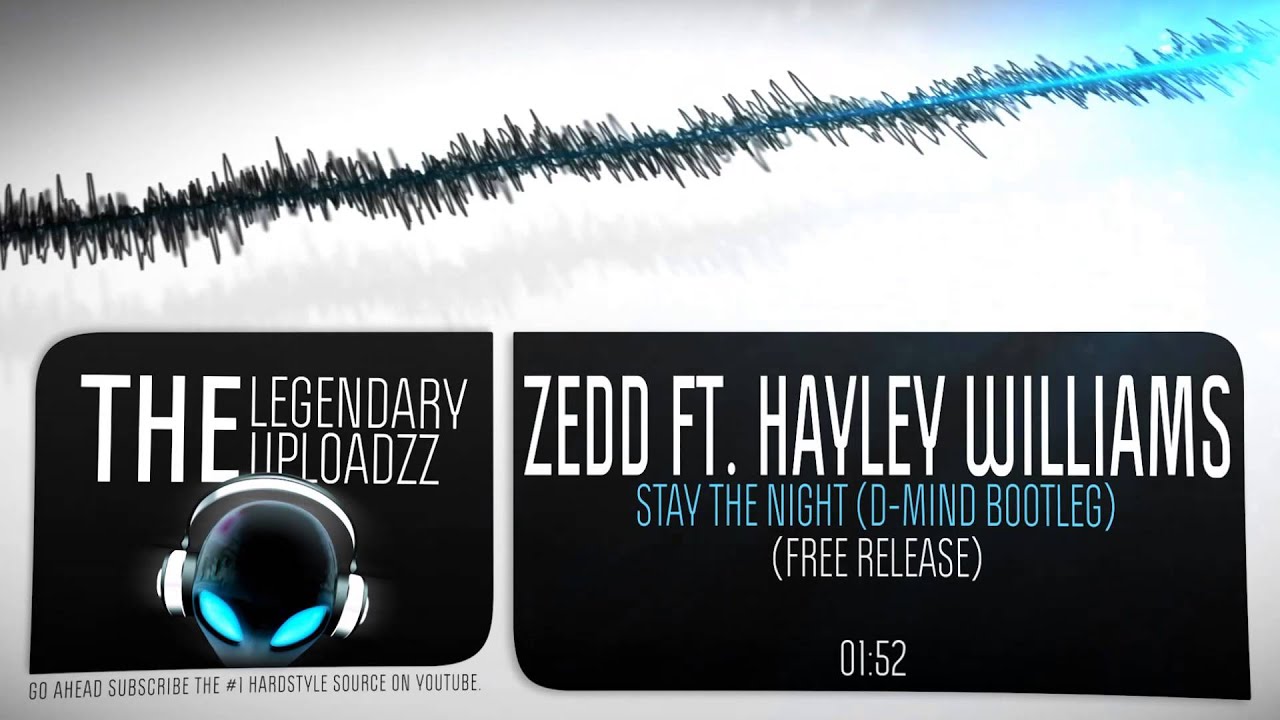 Zedd ft. Hayley Williams - Stay The Night (D-Mind Bootleg) [FULL HQ + HD FREE RELEASE]