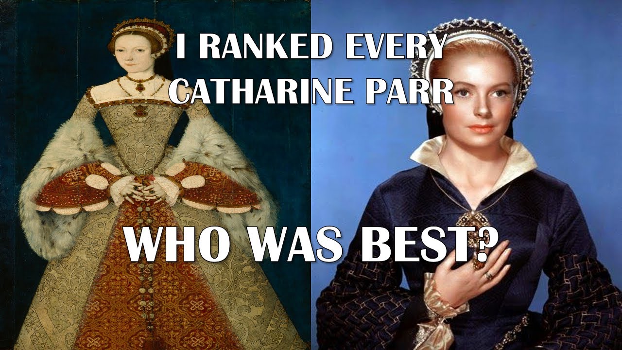 SIX WIVES ON SCREEN | THE BEST CATHARINE PARR