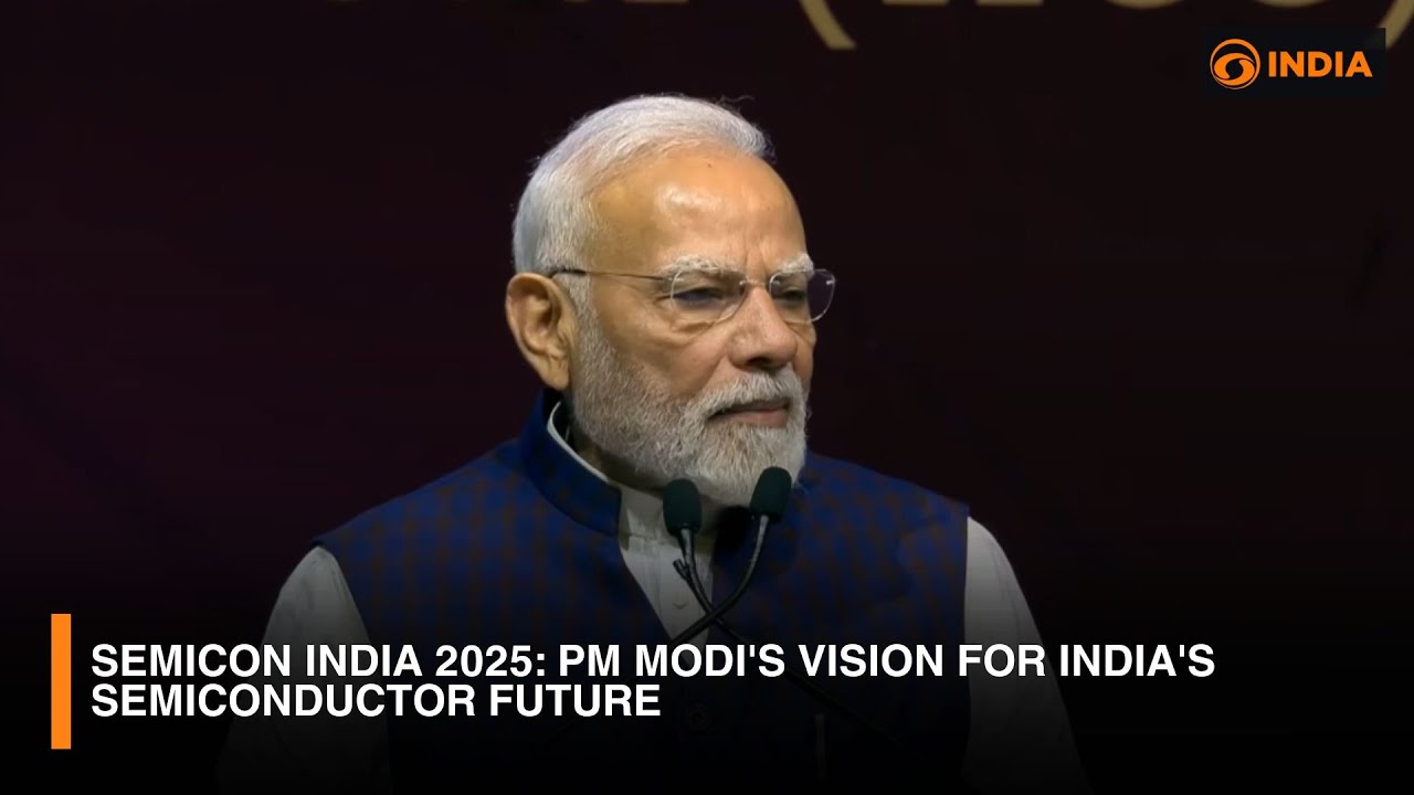 Semicon India 2025: PM Modi's Vision for India's Semiconductor Future | DD India