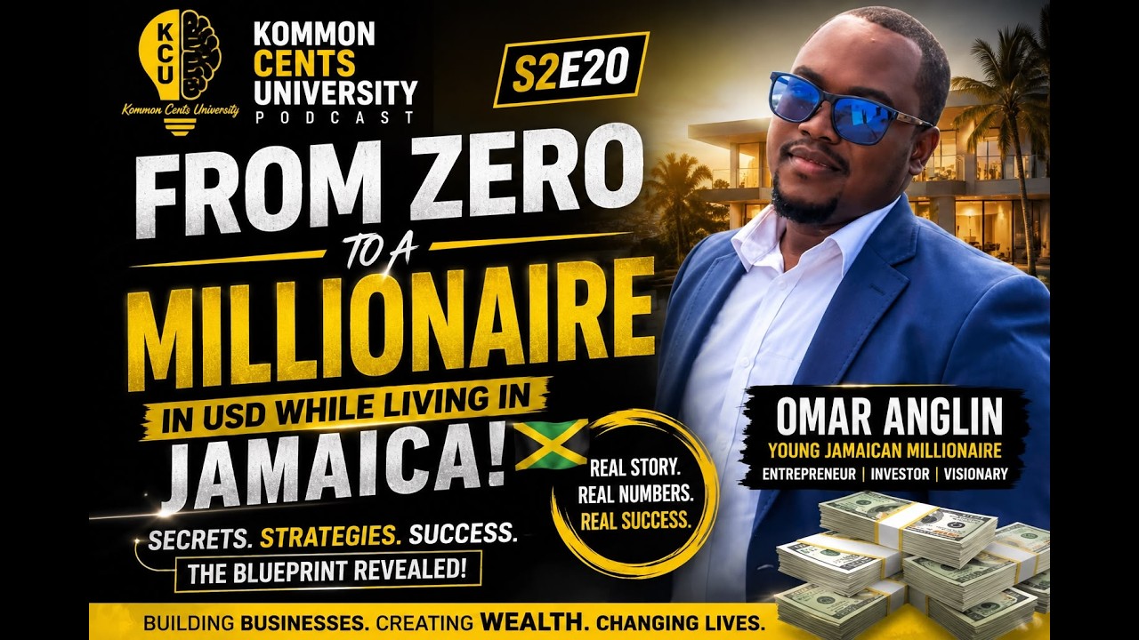 How Omar Anglin Became a Millionaire in Jamaica | S2E20