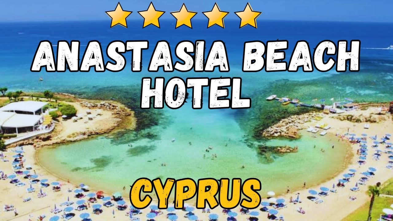 Anastasia Beach Hotel Review: A Hidden Gem in Cyprus
