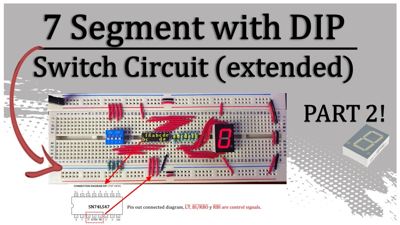 7 Segment with DIP Switch Circuit (extended): Part 2