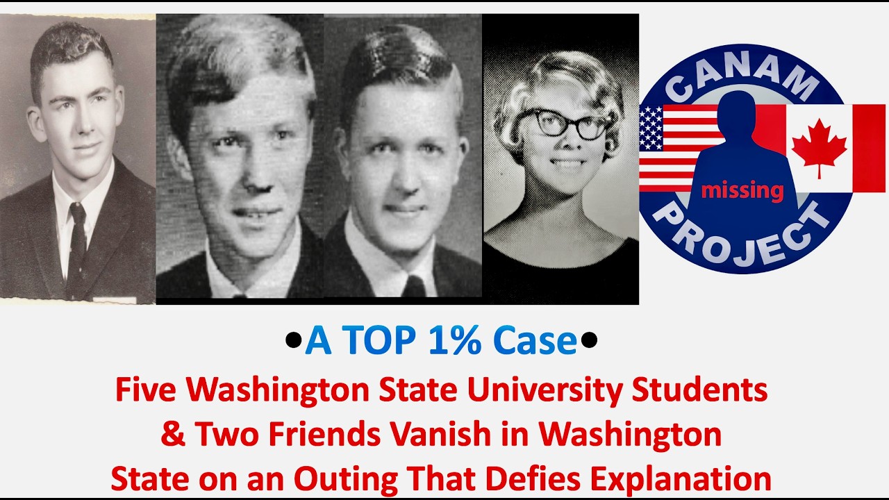 Missing 411 David Paulides Presents 5 WSU Students & 2 Friends Vanish in WA State