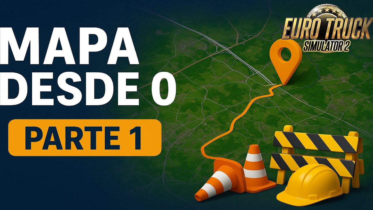 ETS2 | Aprende a Crear un Mapa desde 0 🗺️🚛 (Parte 1)