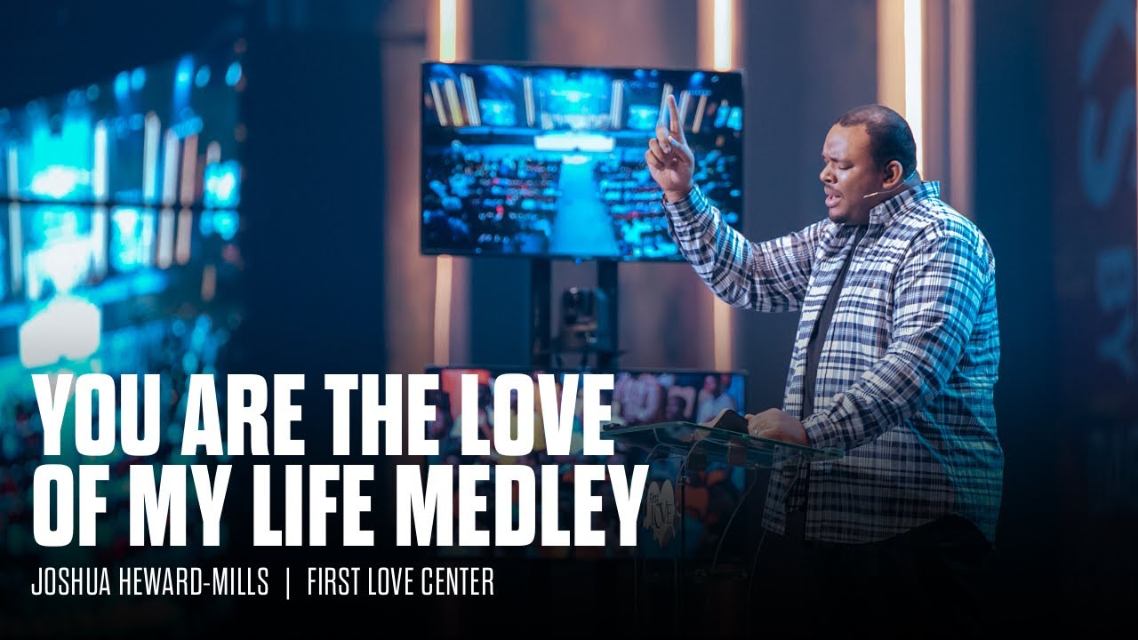 You Are The Love Of My Life Medley | Joshua Heward-Mills