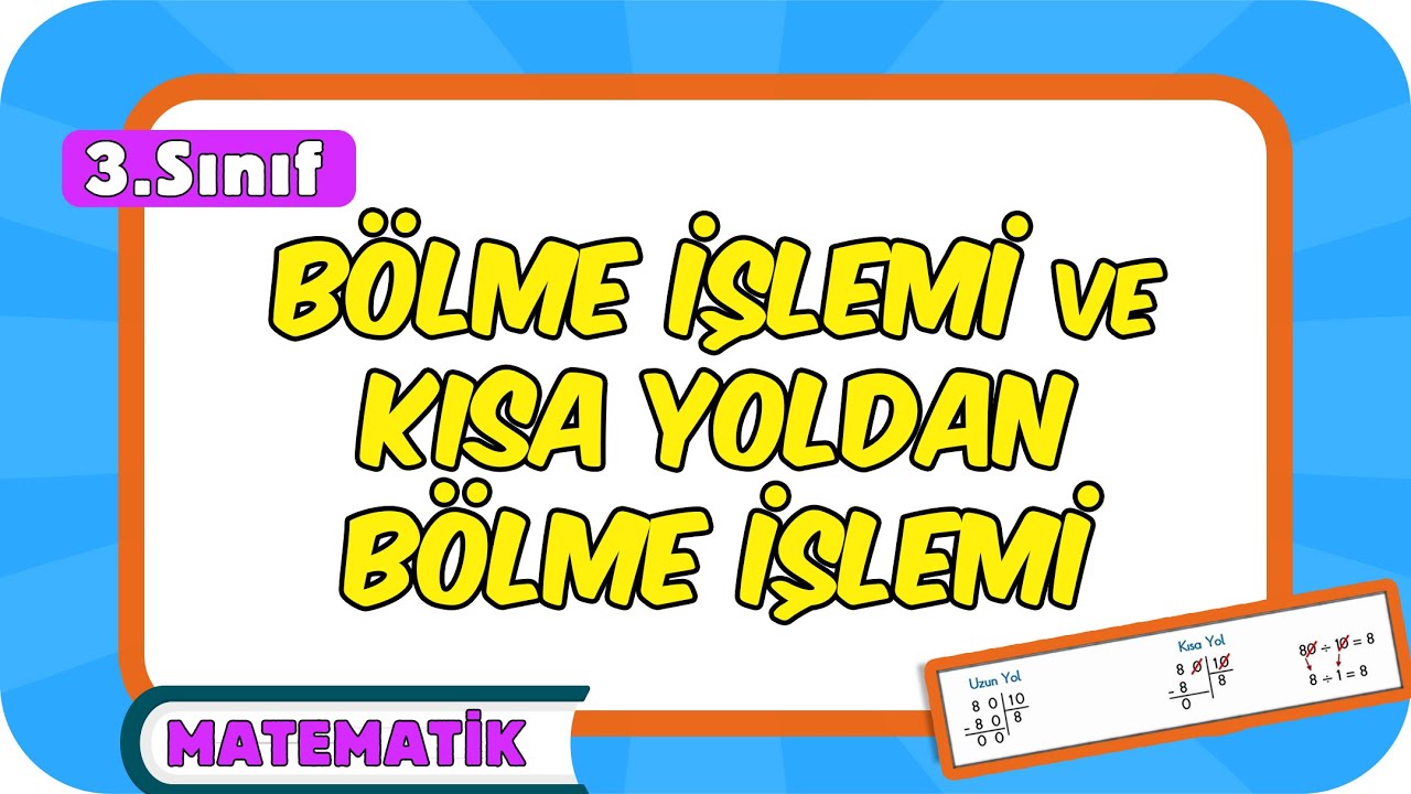 Bölme İşlemi ve Kısa Yoldan Bölme İşlemi 📘 3.Sınıf Matematik #2024