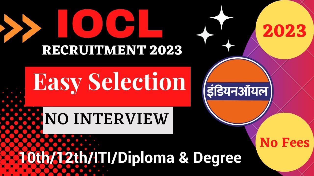 IOCL Recruitment 2022 | Easy Selection | 10, ITI, Diploma Graduate | NO FEE | Latest Apprenticeship