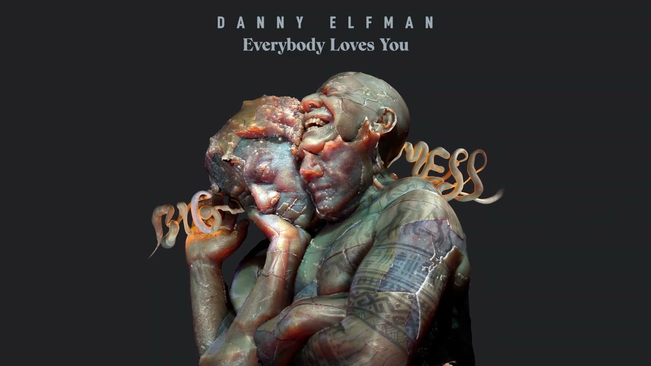 Danny Elfman - "Everybody Loves You"