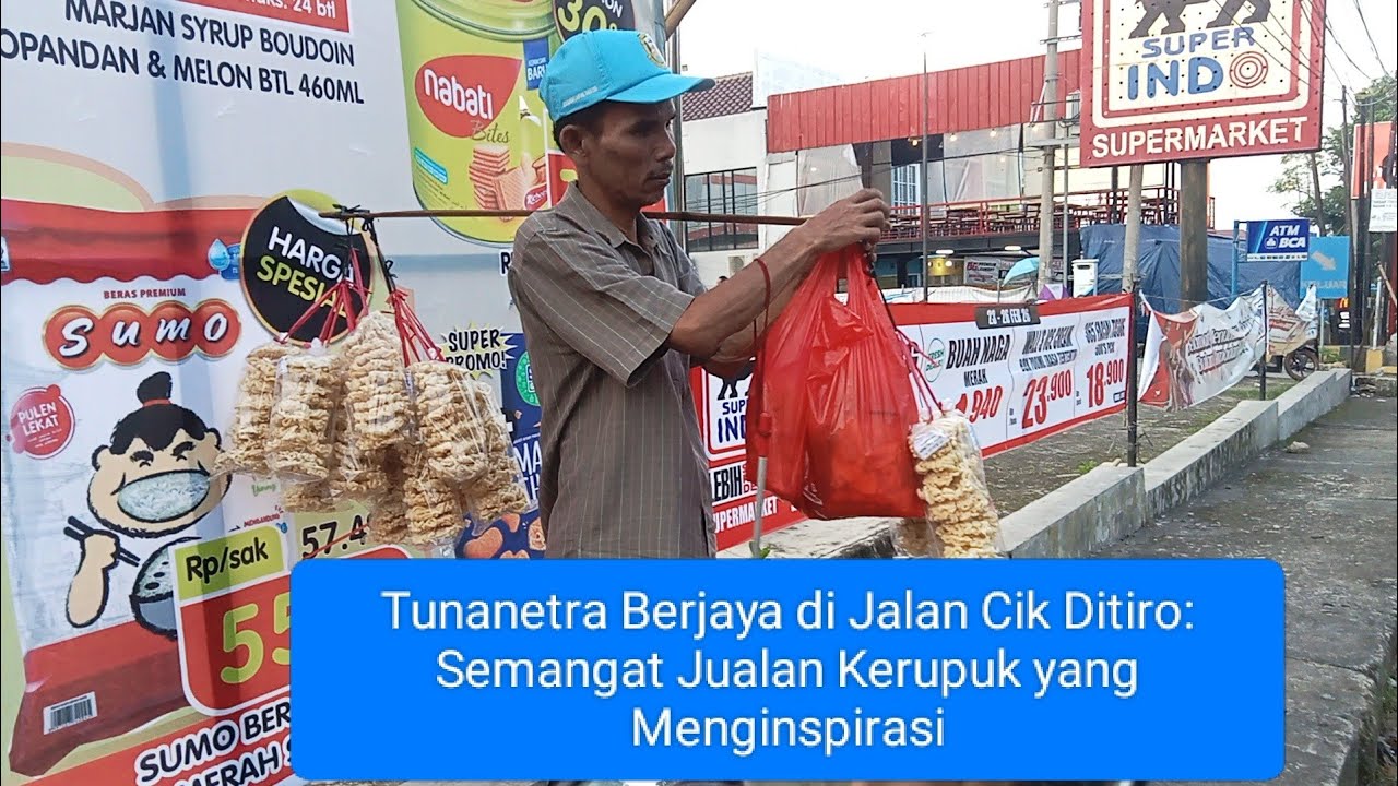 Tunanetra Berjaya di Jalan Cik Ditiro: Semangat Jualan Kerupuk yang Menginspirasi