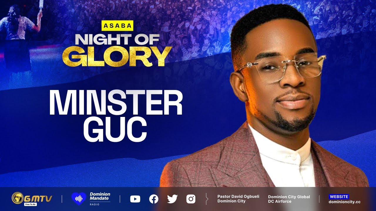 RE-EXPERIENCE NIGHT OF GLORY ASABA 2024 | MINISTER GUC