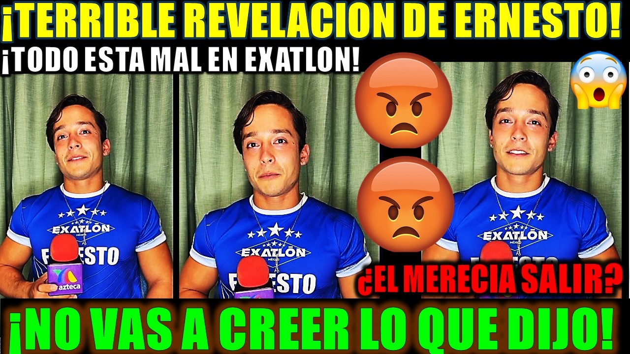 TERRIBLE DECLARACION DE ERNESTO! NO VAS CREER TODO LO QUE DIJO! ¿SE DEJO GANAR PARA SALIR DE EXATLON