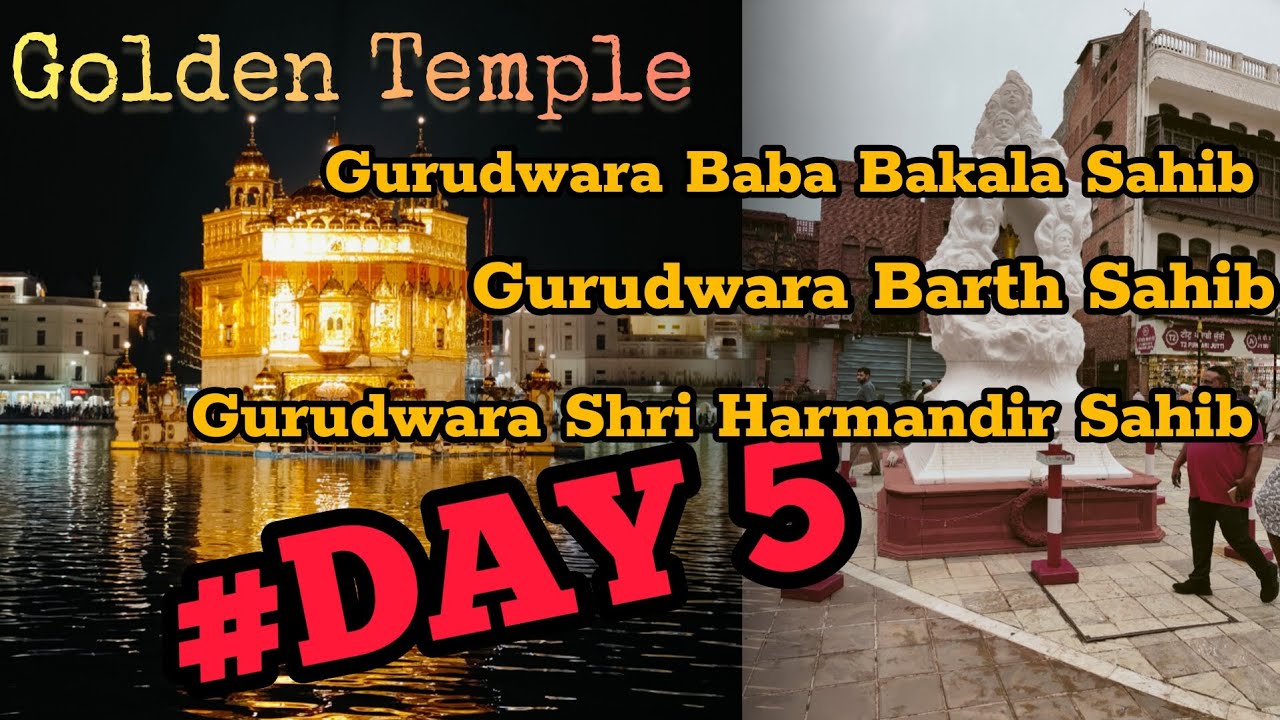 Day 5 || 5 Days Trip || Exploring Gurudwaras