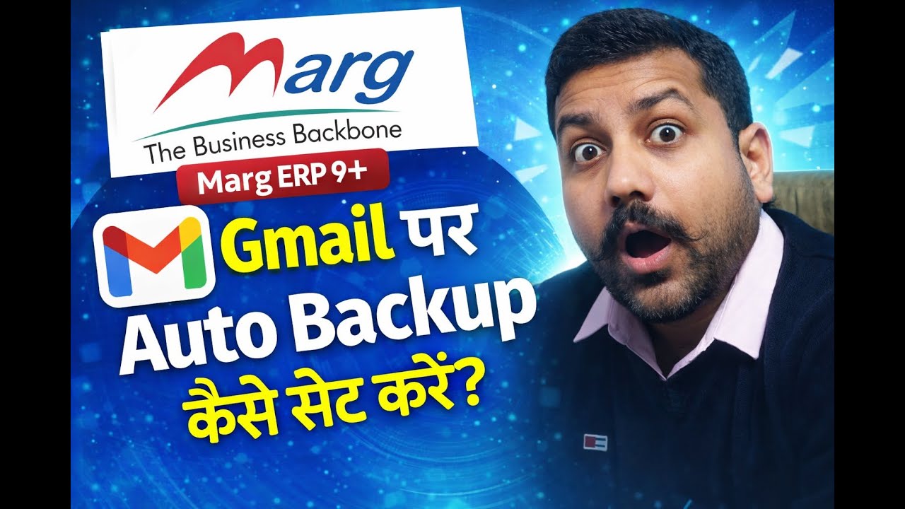 Marg ERP 9+ Gmail Par Auto Backup Kaise Set Kare | Full Step by Step