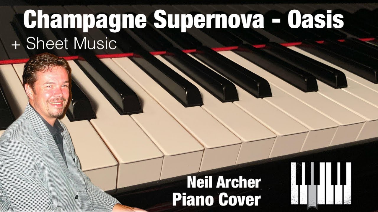 Champagne Supernova - Oasis - Piano Cover + Sheet Music