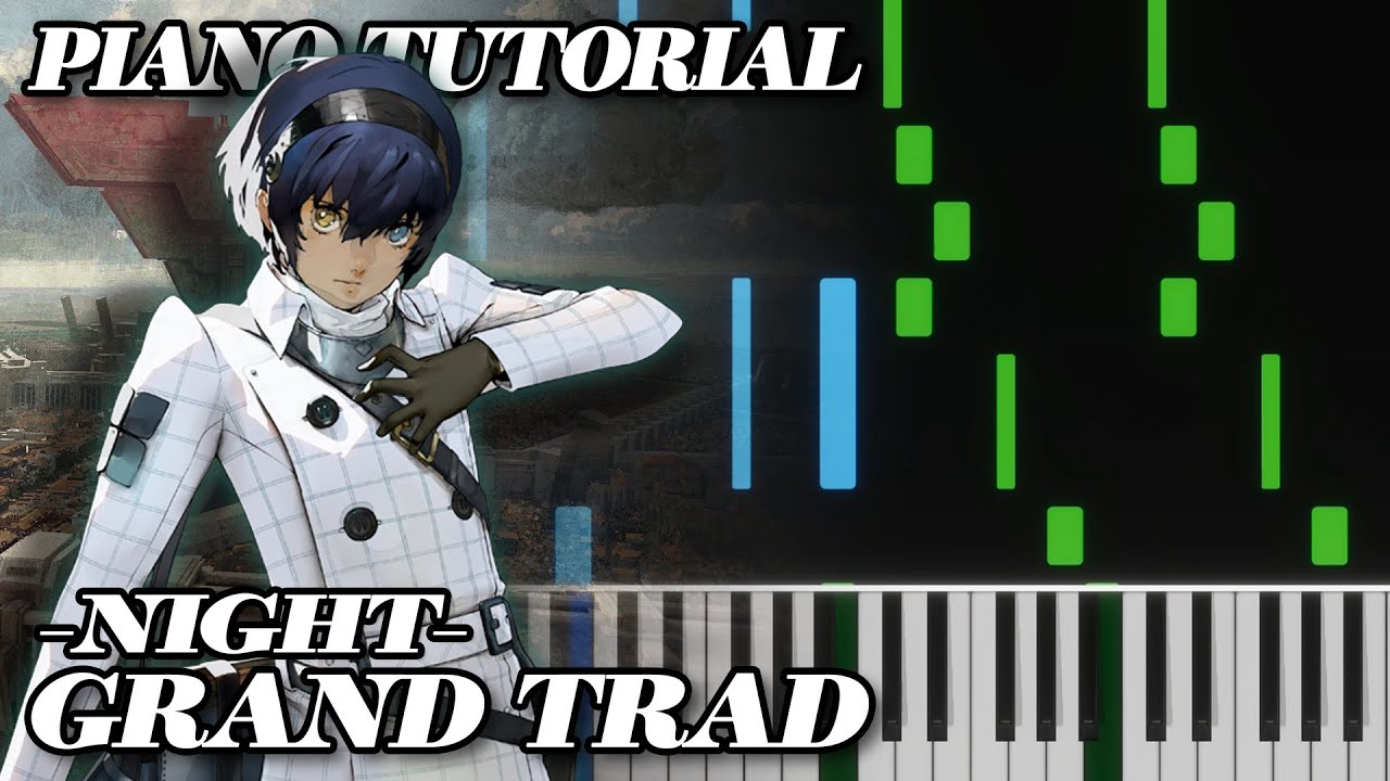 Grand Trad - Night - Piano Tutorial | Metaphor Re:Fantazio