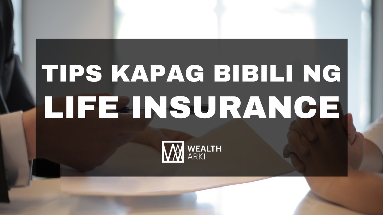 Tips Kapag Bibili ng Life Insurance