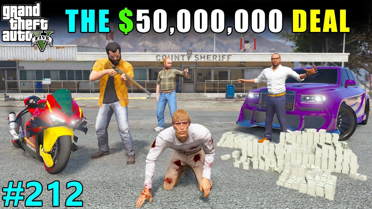 THE $50,000,000 DOLLAR DEAL 🤑 | GTA 5 GAMEPLAY #212