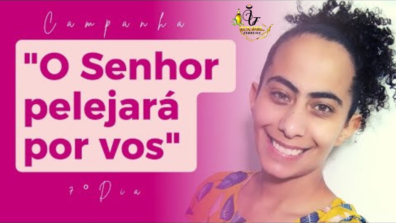 🔴7 DIAS DE CAMPANHA O SENHOR PELEJARÁ POR VOS ! COM IZABEL FERREIRA 17/09/2022