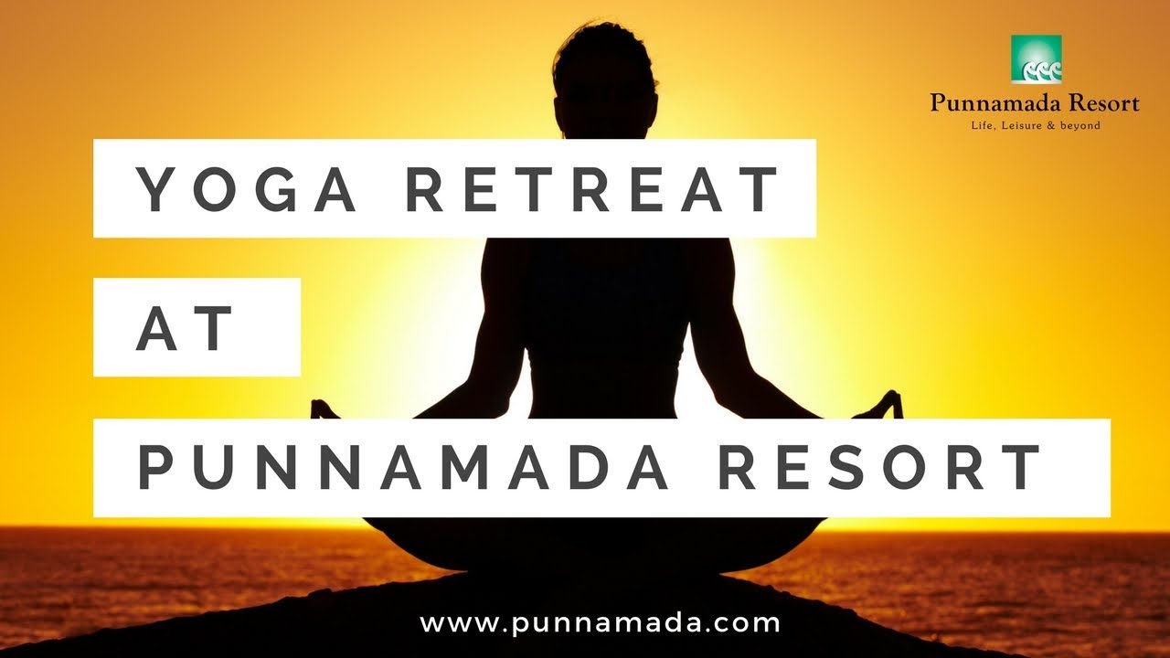 Yoga Retreat at Punnamada Resort