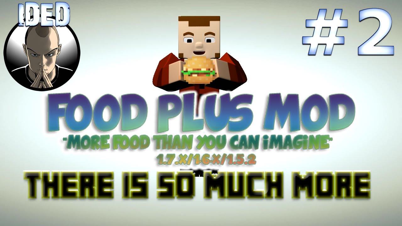 Food Plus Mod Tutorial - There is so much more - Minecraft Mod