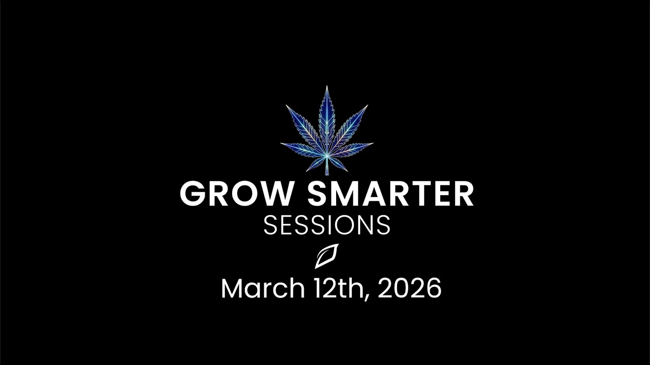 Grow Smarter Sessions: Episode 4 - March 12th, 2026