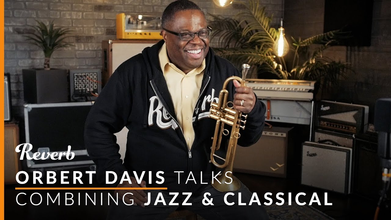 Orbert Davis: The Intersection of Jazz & Classical | Reverb
