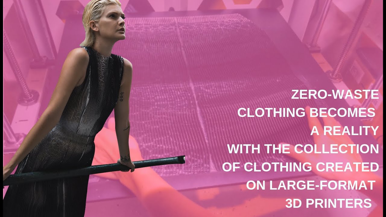Sustainable 3D-Printed Fashion — How Advanced Digital Fabrication Can Transform Environmental Impact