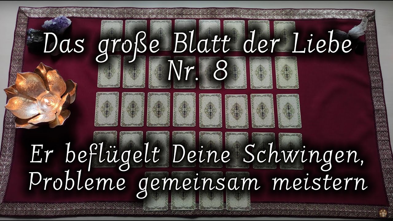 Er inspiriert Dich & spornt Dich an, Probleme gemeinsam meistern | Das große Blatt der Liebe Nr. 8