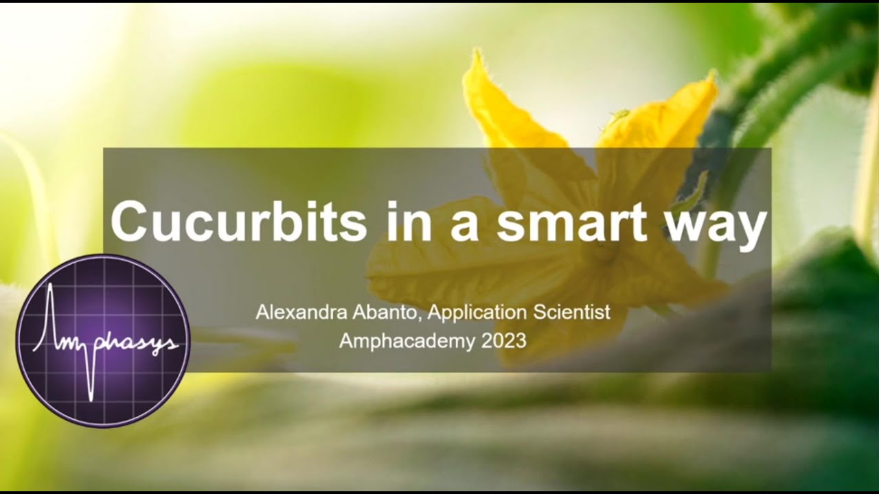 Amphacademy 2023: Cucurbits in a Smart Way (Alexandra Abanto)