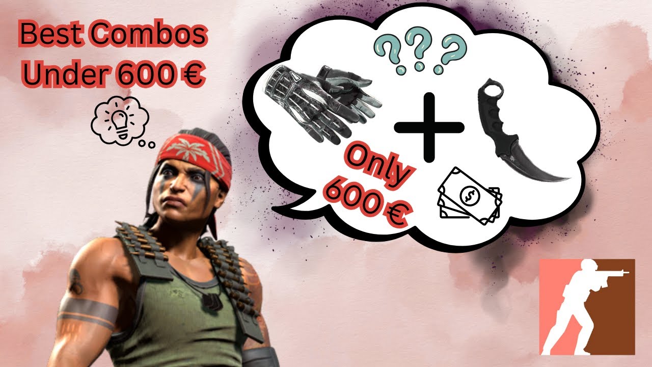 Best CS2 Combos under 600 € - Part1