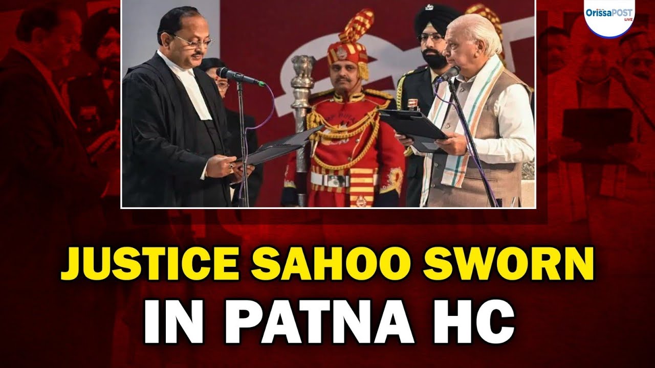 Odisha&rsquo;s Sangam Kumar Sahoo sworn in as Patna High Court Chief Justice