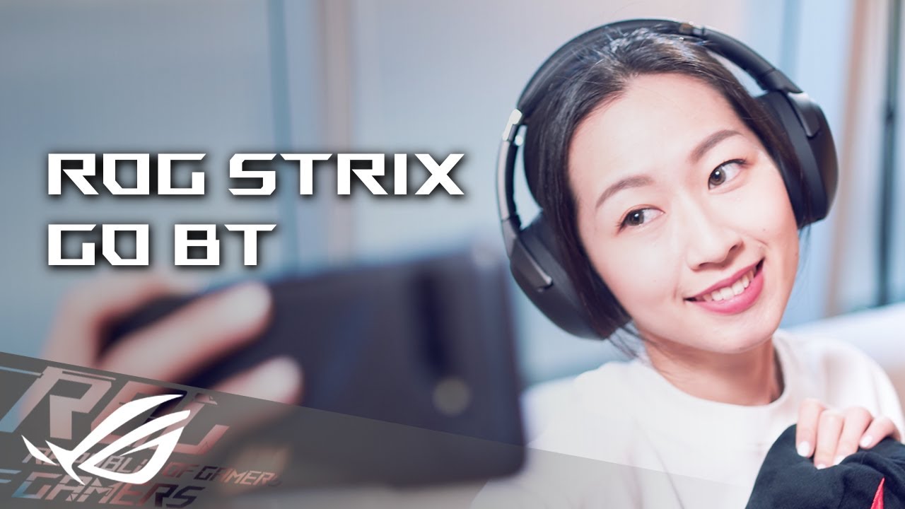 ROG Strix Go BT | Full Immersion, Anywhere