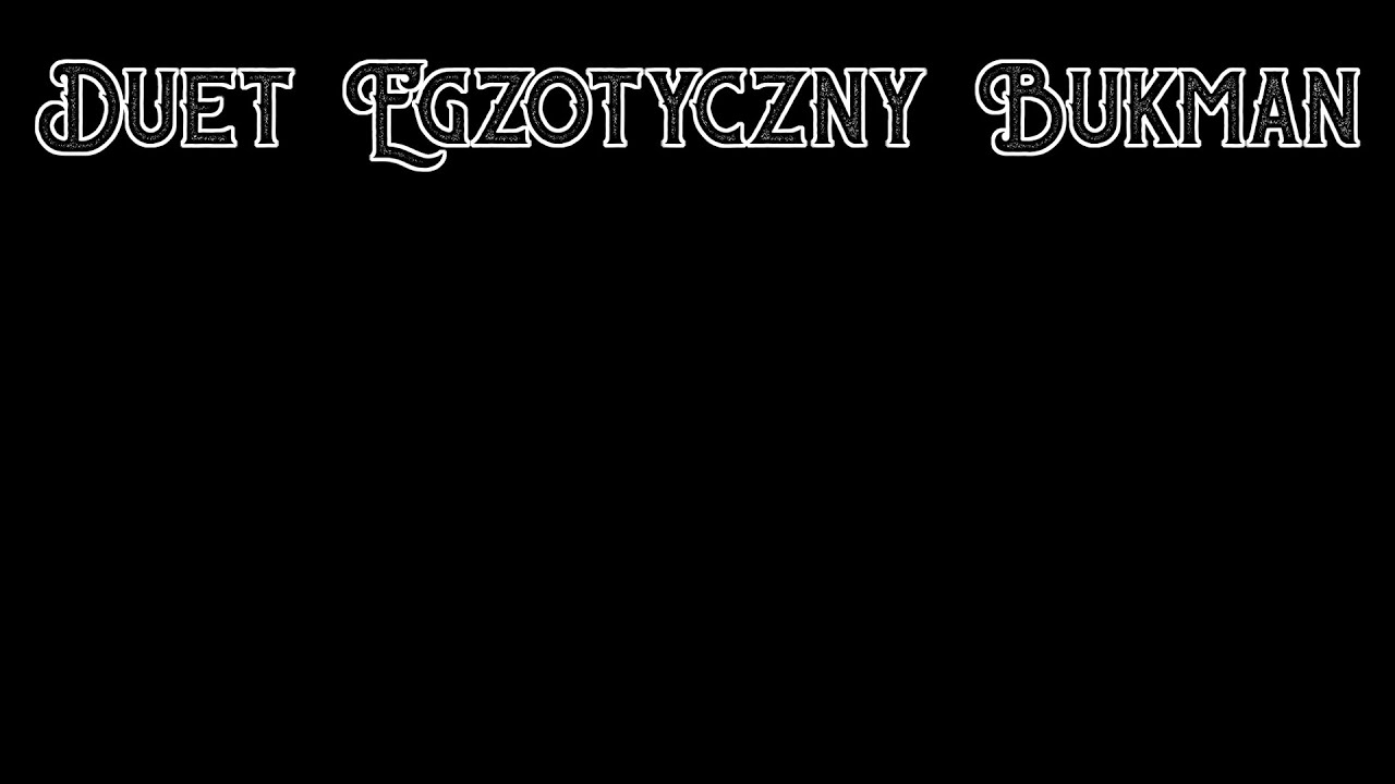 Duet Egzotyczny BUKMAN - odc. 7 - Jedna łza [01.05.2020]