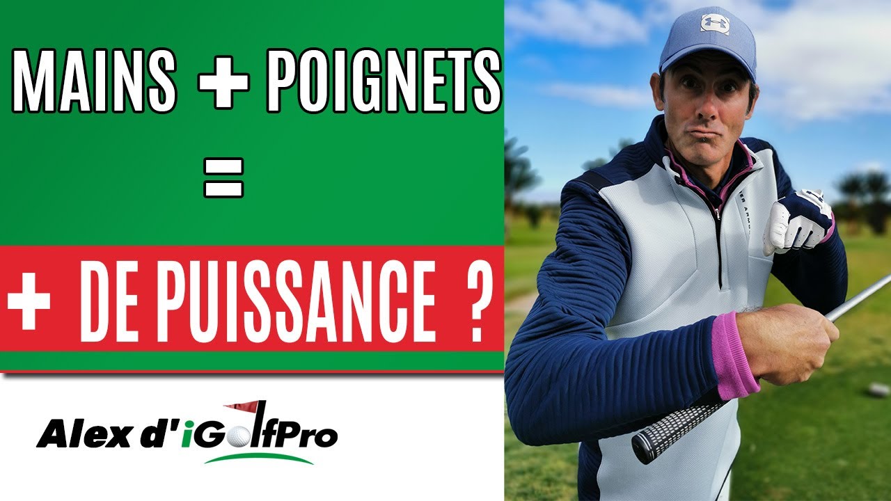Cours de golf youtube: Action Des MAINS et des POIGNETS au Golf BON ou PAS BON ?