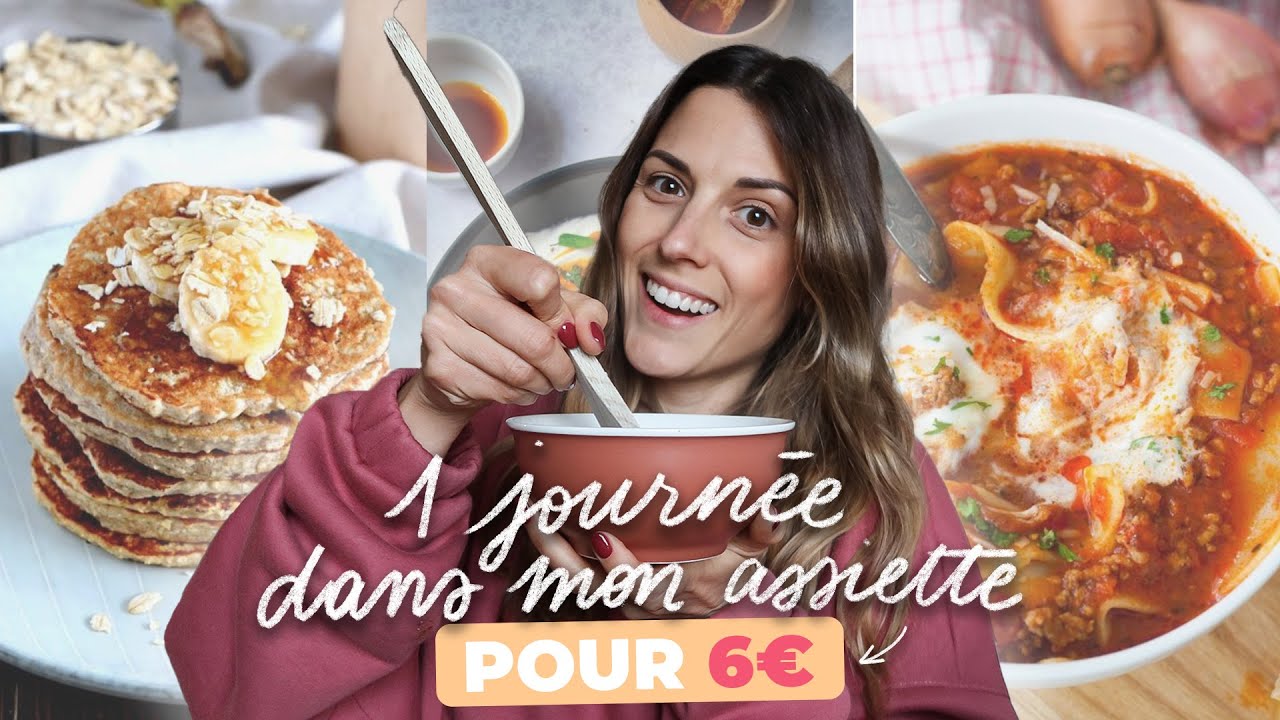 Une journée dans mon assiette... à 6€ !