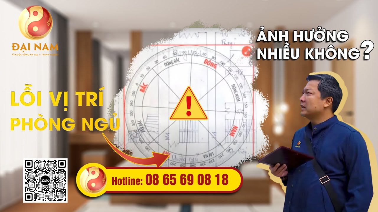 ☯️ 🆘️ Lỗi vị trí Phòng Ngủ: Ảnh hướng nhiều không? - Thầy Phong Thủy Đại Nam