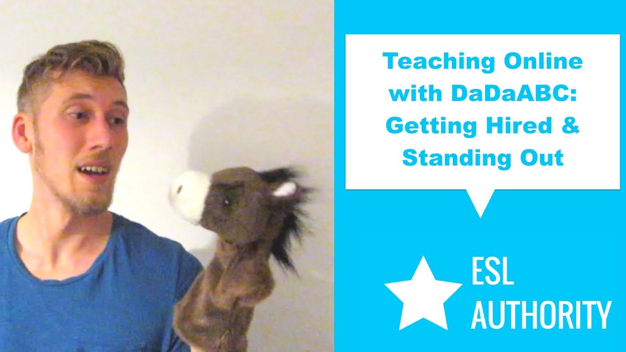 Teaching Online with DaDaABC - Getting Hired & Standing Out